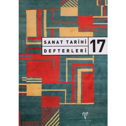 Sanat Tarihi Defterleri 17 Sanat Tarihi Defterleri 17