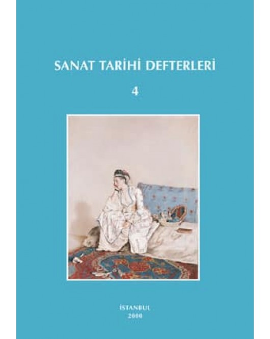 Sanat Tarihi Defterleri 4 Sanat Tarihi Defterleri 4