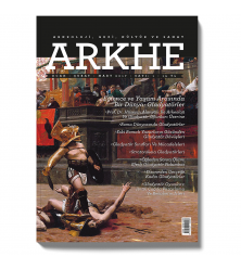 Arkhe Dergisi Sayı 1: Eğlence ve Yaşam Arasında Bir Dünya: Gladyatörler