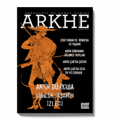Arkhe Dergisi Sayı 10: Antik Dünyada Günlük Yaşamın İzleri