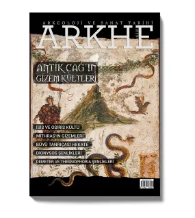 Arkhe Dergisi Sayı 13: Antik Çağ’ın Gizem Kültleri Arkhe Dergisi Sayı 13: Antik Çağ’ın Gizem Kültleri