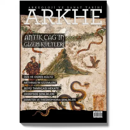 Arkhe Dergisi Sayı 13: Antik Çağ’ın Gizem Kültleri Arkhe Dergisi Sayı 13: Antik Çağ’ın Gizem Kültleri