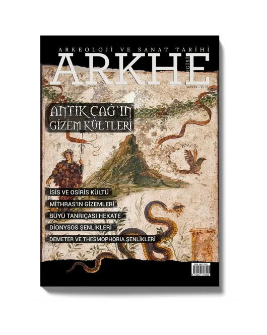 Arkhe Dergisi Sayı 13: Antik Çağ’ın Gizem Kültleri