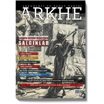 Arkhe Dergisi Sayı 15: Tarihin Seyrini Değiştiren Salgınlar