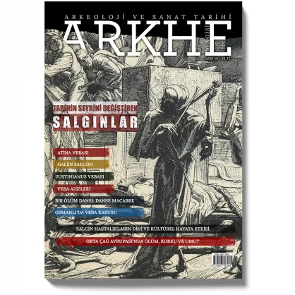 Arkhe Dergisi Sayı 15: Tarihin Seyrini Değiştiren Salgınlar Arkhe Dergisi Sayı 15: Tarihin Seyrini Değiştiren Salgınlar