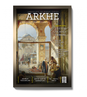 Arkhe Dergisi Sayı 16: Çağlar Boyu Üretim, Ticaret ve Ekonomi