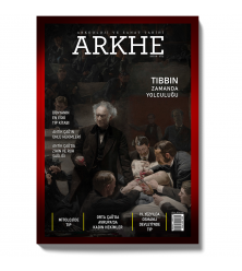Arkhe Dergisi Sayı 18: Tıbbın Zamanda Yolculuğu