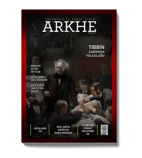 Arkhe Dergisi Sayı 18: Tıbbın Zamanda Yolculuğu Arkhe Dergisi Sayı 18: Tıbbın Zamanda Yolculuğu