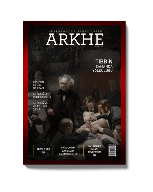 Arkhe Dergisi Sayı 18: Tıbbın Zamanda Yolculuğu