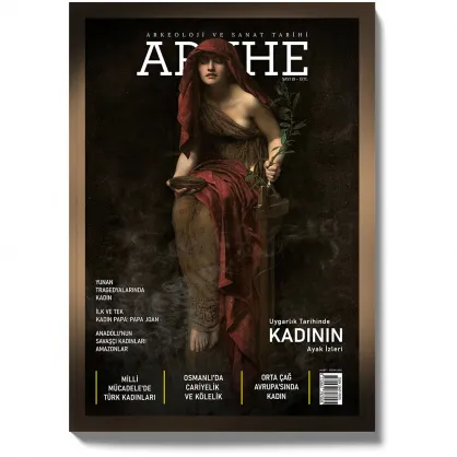 Arkhe Dergisi Sayı 19: Uygarlık Tarihinde Kadının Ayak İzleri Arkhe Dergisi Sayı 19: Uygarlık Tarihinde Kadının Ayak İzleri