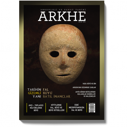 Arkhe Dergisi Sayı 20: Tarihin Gizemli Yanı: Fal, Büyü ve Batıl İnançlar