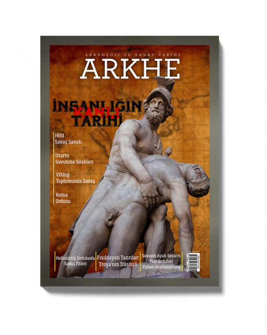 Arkhe Dergisi Sayı 21: İnsanlığın Kanlı Tarihi Arkhe Dergisi Sayı 21: İnsanlığın Kanlı Tarihi
