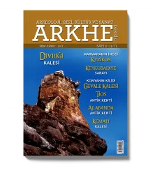 Arkhe Dergisi Sayı 3: Antik Şehirler ve Kaleler Arkhe Dergisi Sayı 3: Antik Şehirler ve Kaleler