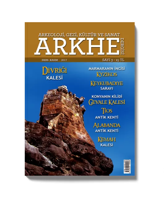 Arkhe Dergisi Sayı 3: Antik Şehirler ve Kaleler