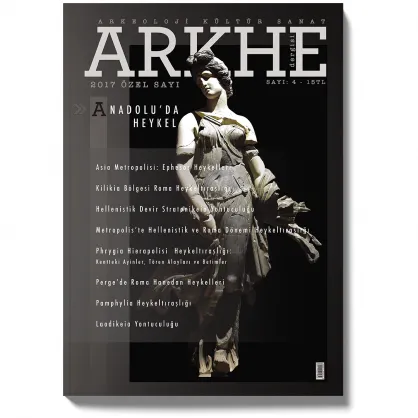 Arkhe Dergisi Sayı 4: Anadolu’da Heykel