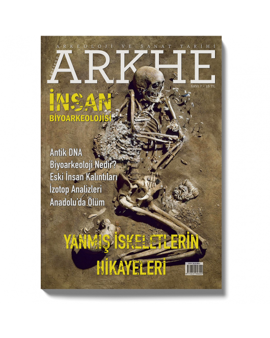 Arkhe Dergisi Sayı 7: İnsan Biyoarkeolojisi