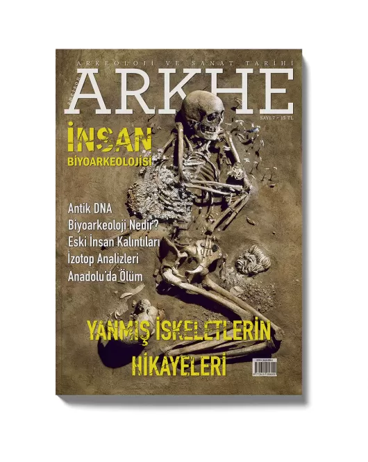 Arkhe Dergisi Sayı 7: İnsan Biyoarkeolojisi