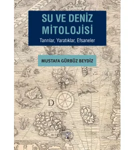Su ve Deniz Mitolojisi Su ve Deniz Mitolojisi