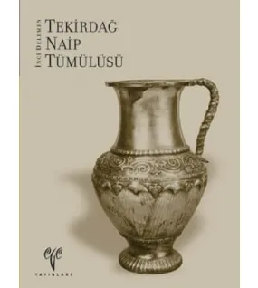 Tekirdağ Naip Tümülüsü Tekirdağ Naip Tümülüsü