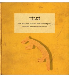 Tilki: Bir Neolitik Shkarat Msaied Hikâyesi