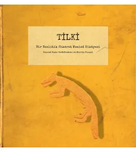 Tilki: Bir Neolitik Shkarat Msaied Hikâyesi Tilki: Bir Neolitik Shkarat Msaied Hikâyesi