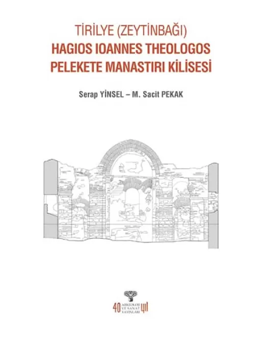 Tirilye (Zeytinbağı) Hagios Ioannes Theologos Pelekete Manastırı Kilisesi