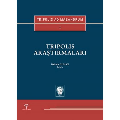 Tripolis ad Maeandrum I: Tripolis Araştırmaları