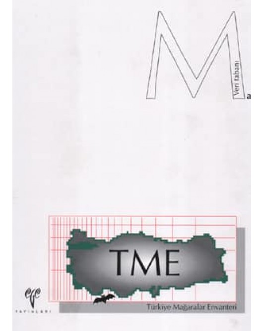 Türkiye Mağaralar Envanteri (TME) Klasör a-b Türkiye Mağaralar Envanteri (TME) Klasör a-b