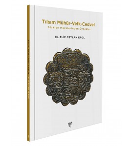 Tılsım Mühür - Vefk - Cedvel: Türkiye Müzelerinden Örnekler