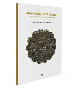 Tılsım Mühür - Vefk - Cedvel: Türkiye Müzelerinden Örnekler