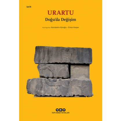 Urartu – Doğu’da Değişim