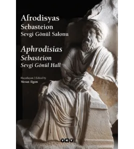Afrodisyas Sebasteion: Sevgi Gönül Salonu Afrodisyas Sebasteion: Sevgi Gönül Salonu