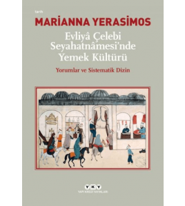 Evliya Çelebi Seyahatnamesi'nde Yemek Kültürü