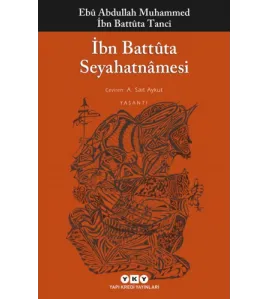 İbn Battuta Seyahatnamesi İbn Battuta Seyahatnamesi