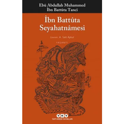 İbn Battuta Seyahatnamesi İbn Battuta Seyahatnamesi