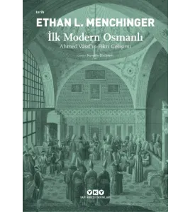 İlk Modern Osmanlı  İlk Modern Osmanlı