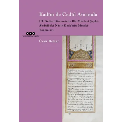 Kadim ile Cedid Arasında Kadim ile Cedid Arasında