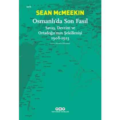 Osmanlı’da Son Fasıl Osmanlı’da Son Fasıl