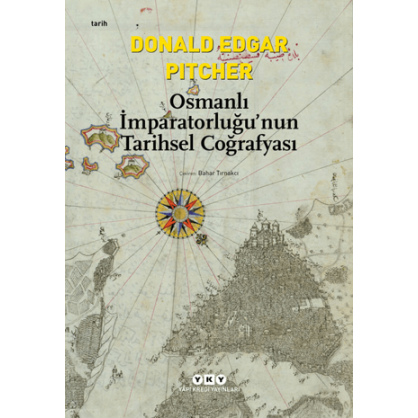 Osmanlı İmparatorluğu’nun Tarihsel Coğrafyası