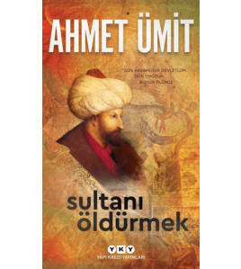 Sultanı Öldürmek