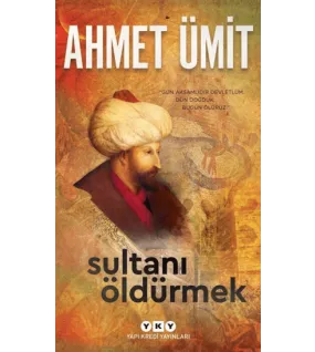 Sultanı Öldürmek Sultanı Öldürmek