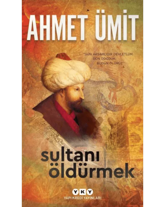 Sultanı Öldürmek