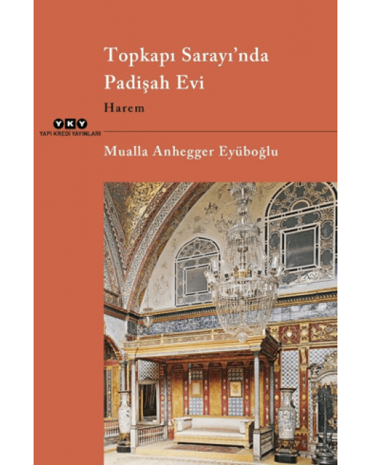 Topkapı Sarayı’nda Padişah Evi