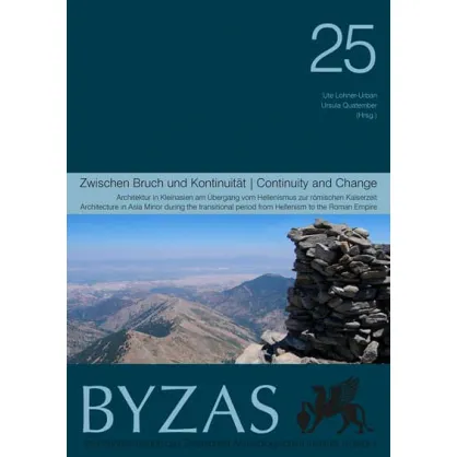 Byzas 25: Zwischen Bruch und Kontinuitaet Byzas 25: Zwischen Bruch und Kontinuitaet