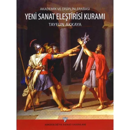Akademik ve Disiplinlerarası Yeni Sanat Eleştirisi Kuramı