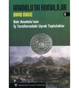 Anadolu'da Romalılar 5 - Batı Anadolu'nun İç Tarafındaki Uyruk Topluluklar
