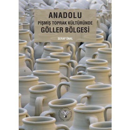 Anadolu Pişmiş Toprak Kültüründe Göller Bölgesi