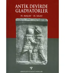 Antik Devirde Gladyatörler Antik Devirde Gladyatörler