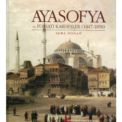 Ayasofya ve Fossati Kardeşler