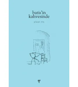 batis'in kahvesinde batis'in kahvesinde